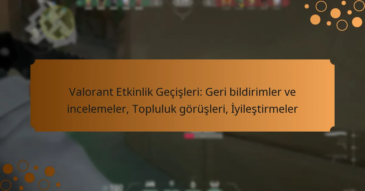 Valorant Etkinlik Geçişleri: Geri bildirimler ve incelemeler, Topluluk görüşleri, İyileştirmeler