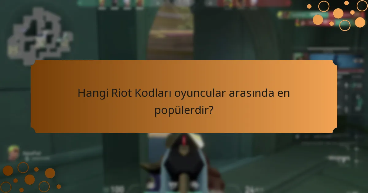 Riot Kodları Valorant oyun deneyimini nasıl geliştirir?