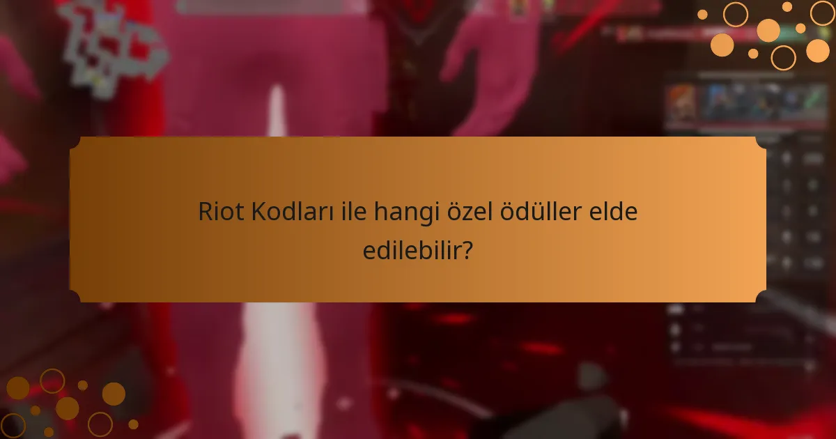 Riot Kodları ne zaman mevcut?