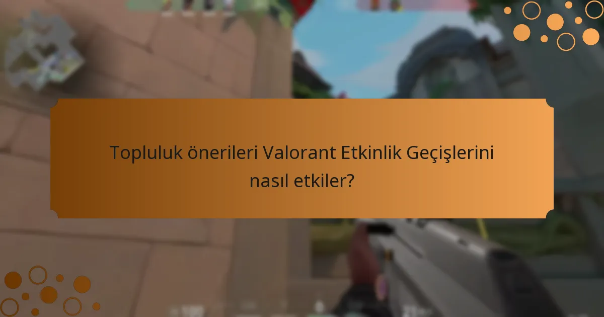 Valorant Etkinlik Geçişleri hakkında oyuncu geri bildirimleri nelerdir?