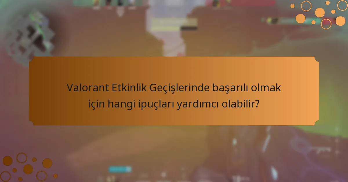 Valorant Etkinlik Geçişleri, diğer oyun içi ödüllerle nasıl karşılaştırılır?