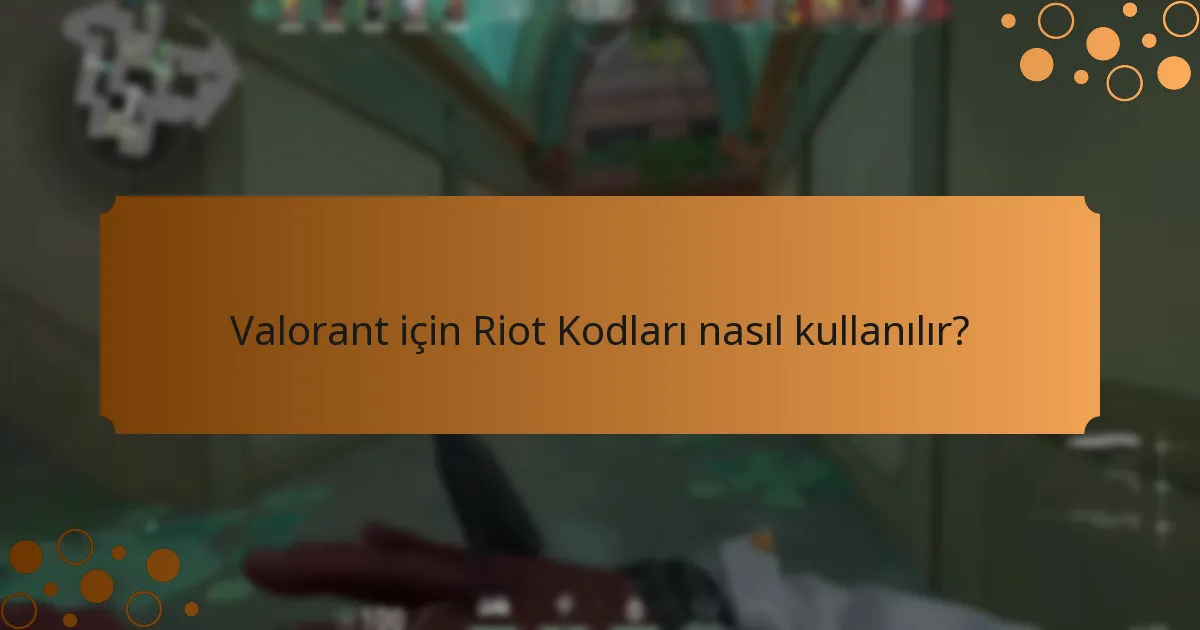 Mevcut Riot Kodları nelerdir?