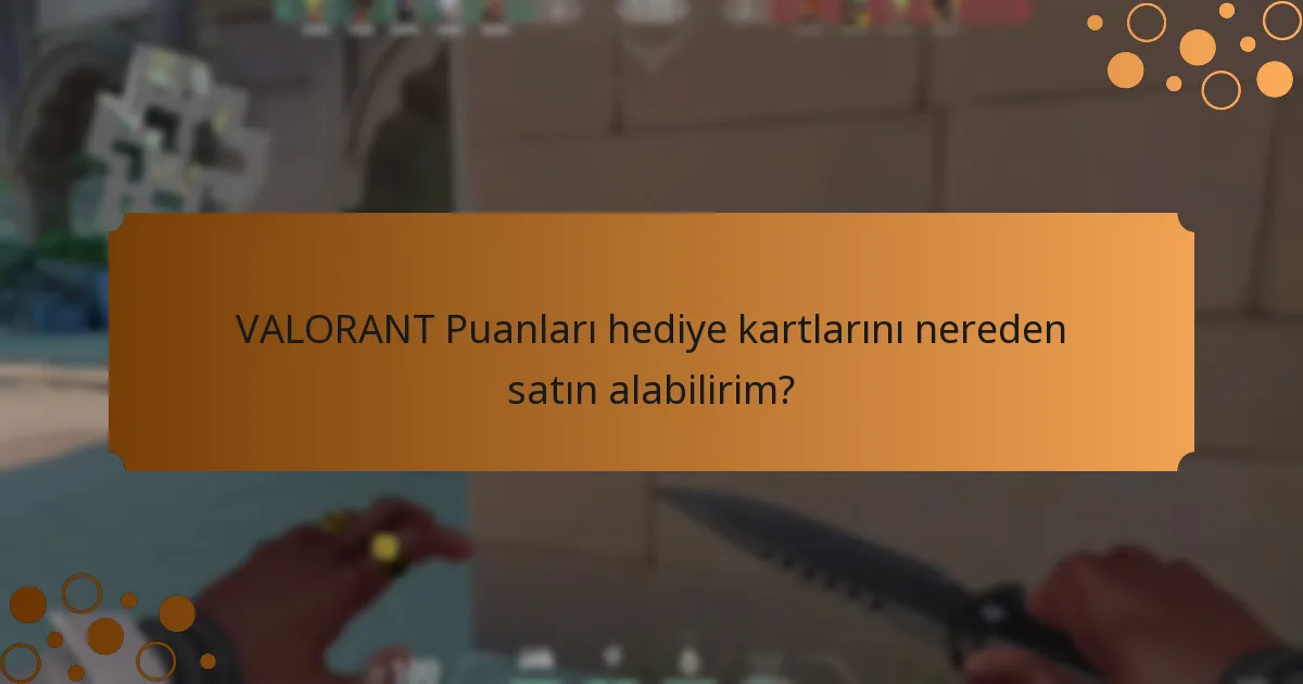 VALORANT Puanları hediye kartlarının tipik fiyat aralıkları nelerdir?