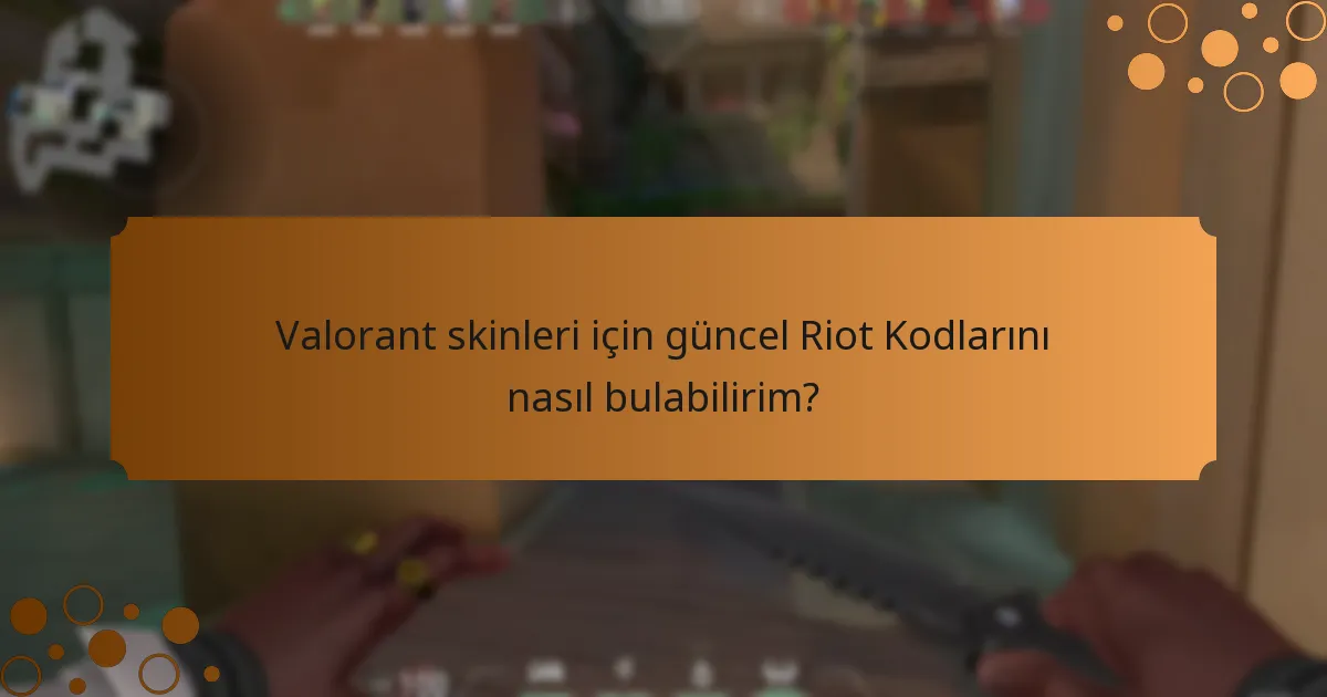 Valorant skinleri için hangi özel teklifler mevcut?